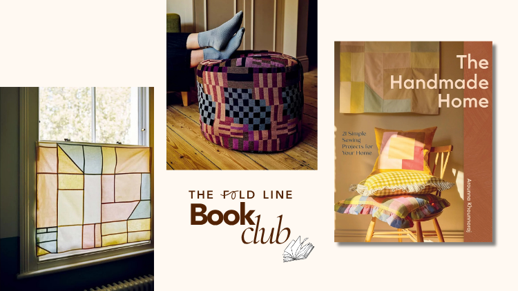 The Fold Line Book Club: The Handmade Home - 21 Simple Sewing Projects For Your Home