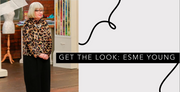 GET THE LOOK: ESME YOUNG