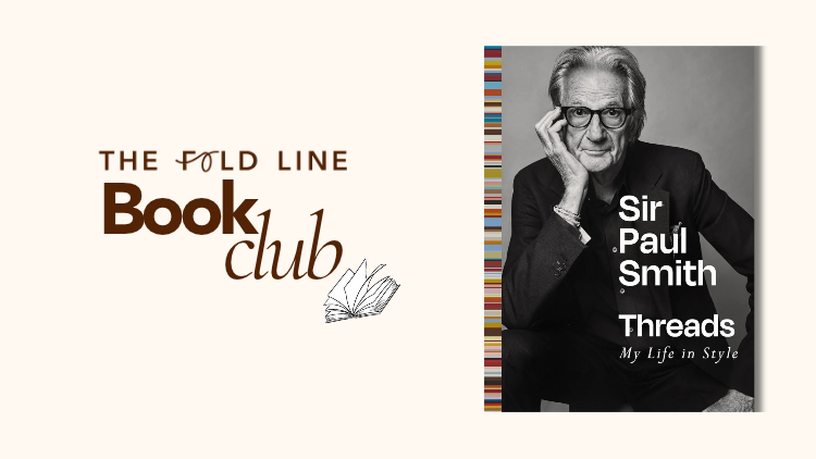The Fold Line Book Club: Sir Paul Smith: Threads