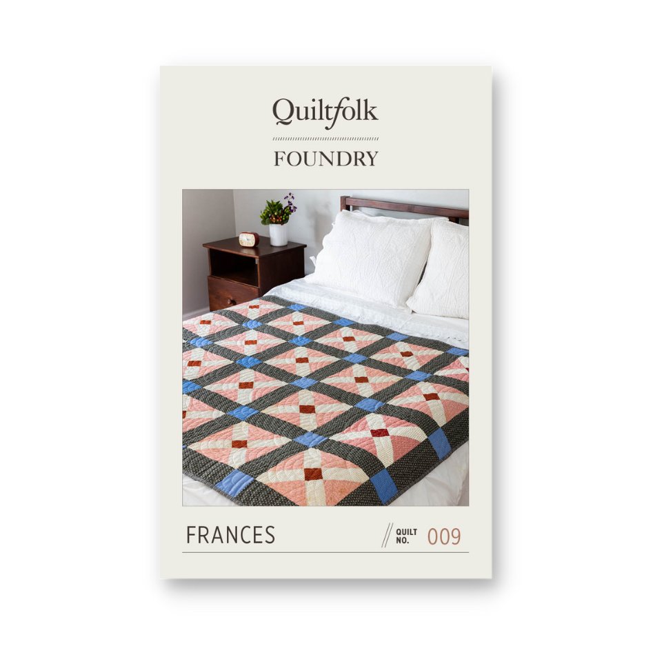 Quiltfolk Foundry Frances Quilt