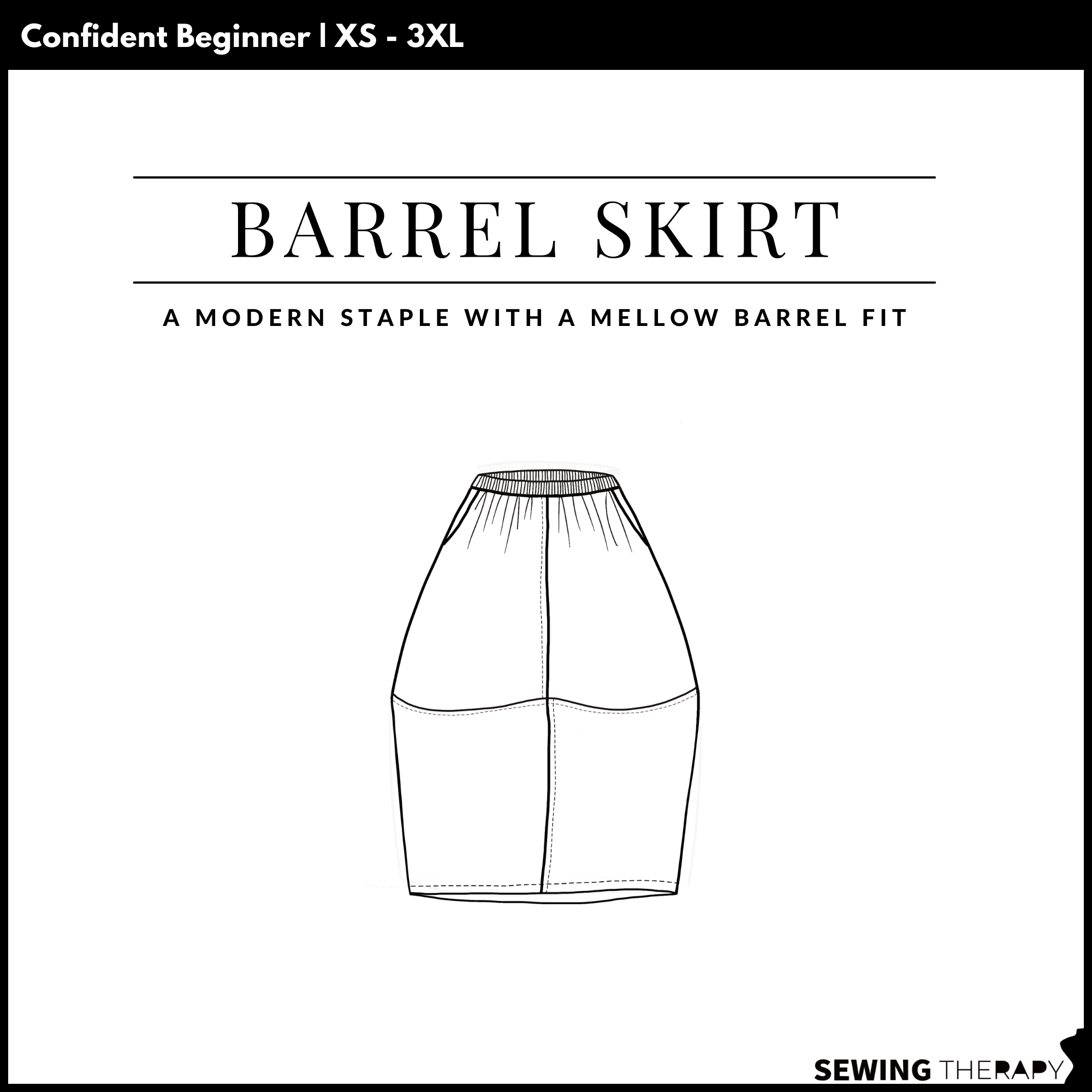Sewing Therapy Barrel Skirt