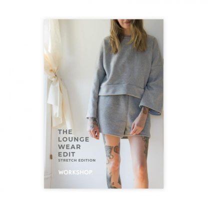 The Loungewear Edit - Stretch Edition Pattern E-book from Workshop on The Fold Line. This book has 5 patterns, 10 different variations and numerous combinations, a capsule collection of stylish designs.