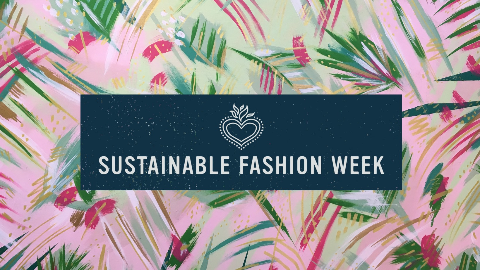 Sustainable Fashion Week 2021